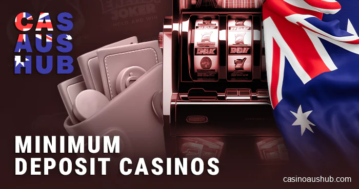 Top casinos with min AUD deposit